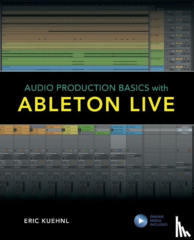 Kuehnl, Eric - Audio Production Basics with Ableton Live