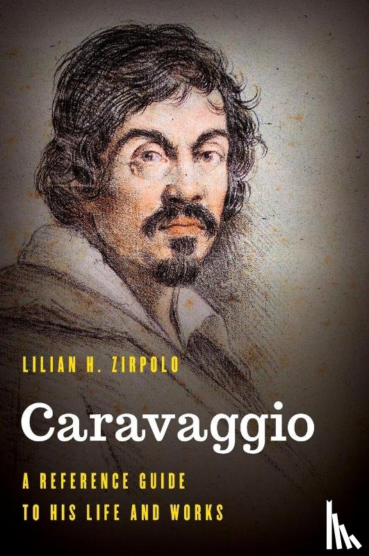 Zirpolo, Lilian H. - Caravaggio