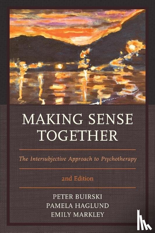 Buirski, Peter, Haglund, Pamela, Markley, Emily - Making Sense Together