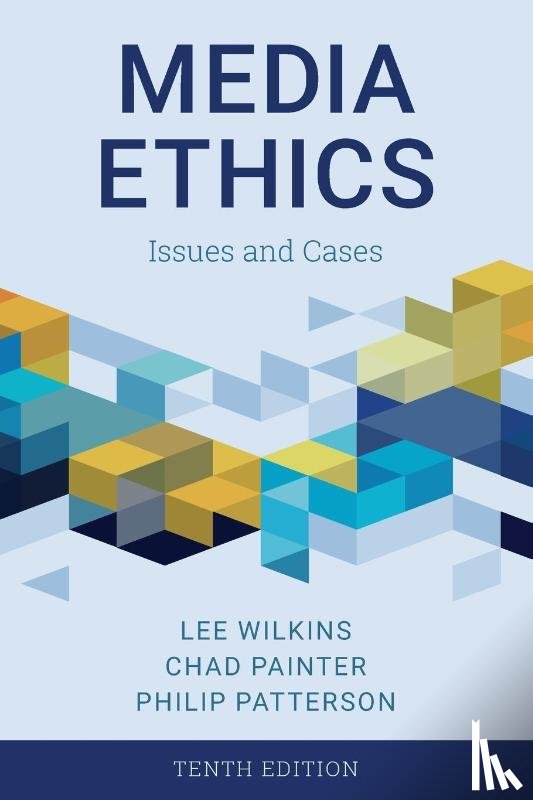 Wilkins, Lee, Painter, Chad, Patterson, Philip - Media Ethics