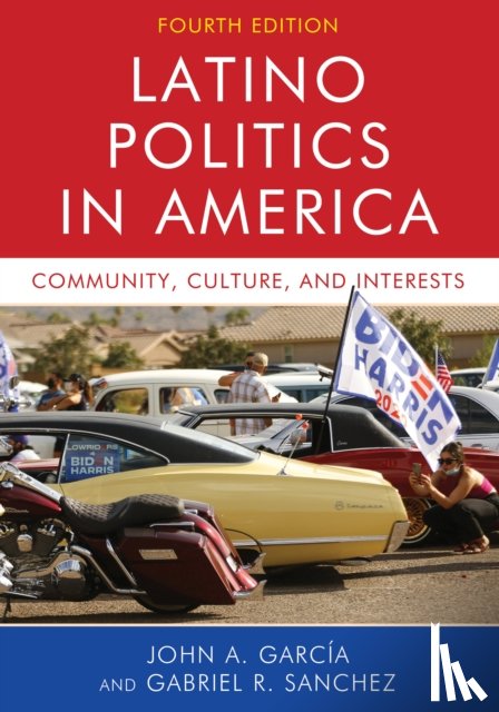 Garcia, John A., Sanchez, Gabriel Ramon - Latino Politics in America