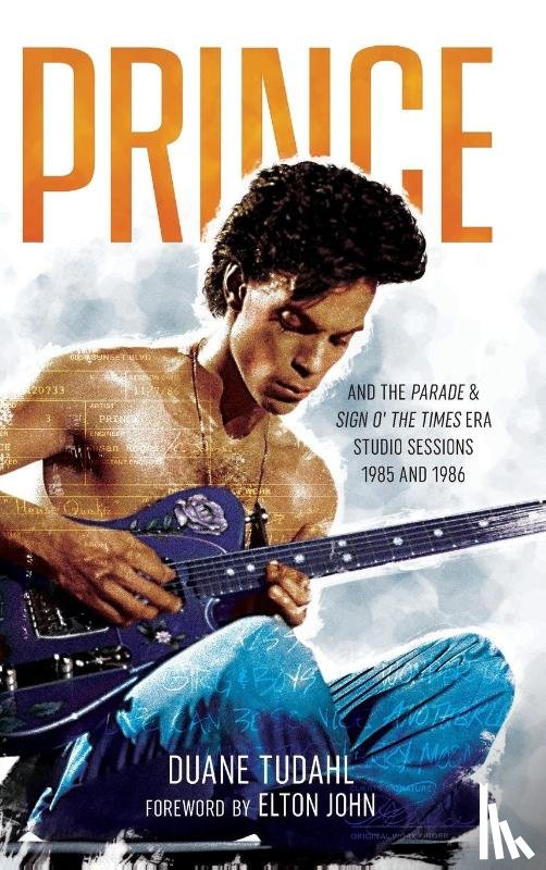 Tudahl, Duane - Prince and the Parade and Sign O' The Times Era Studio Sessions