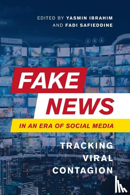  - Fake News in an Era of Social Media