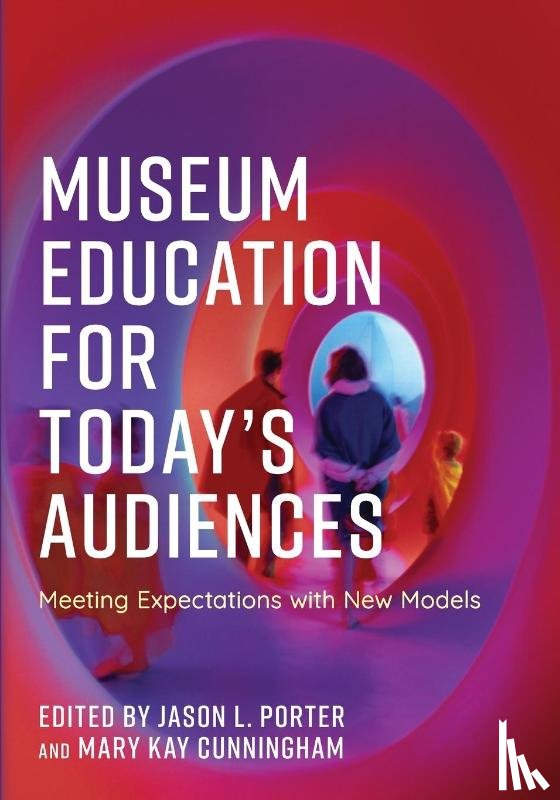  - Museum Education for Today's Audiences