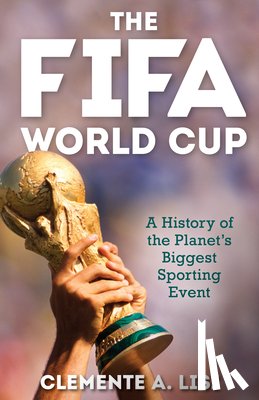Lisi, Clemente A. - The FIFA World Cup