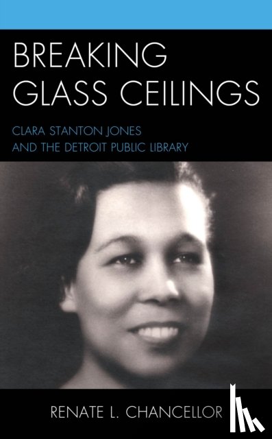 Chancellor, Renate L. - Breaking Glass Ceilings