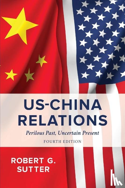 Sutter, Robert G. - US-China Relations