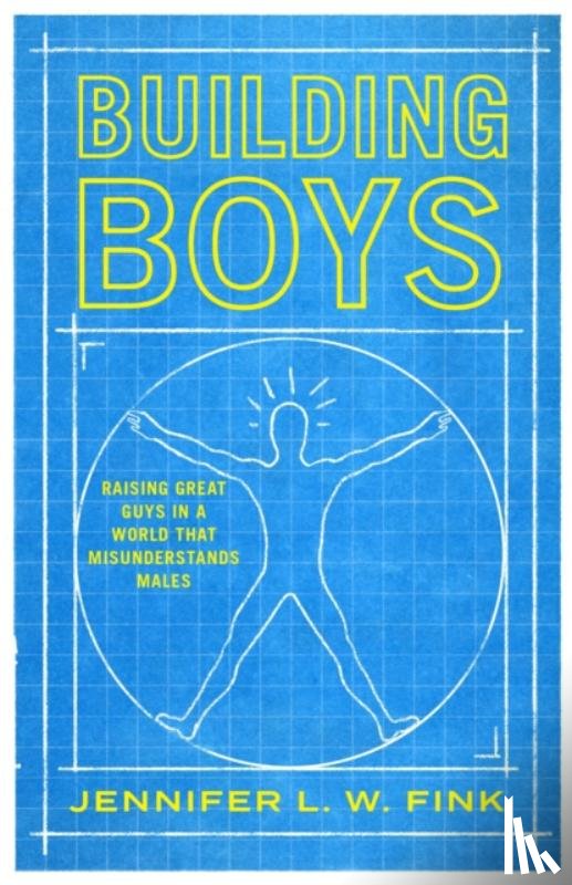 Fink, Jennifer L. W. - Building Boys