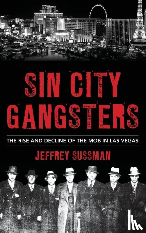 Sussman, Jeffrey - Sin City Gangsters