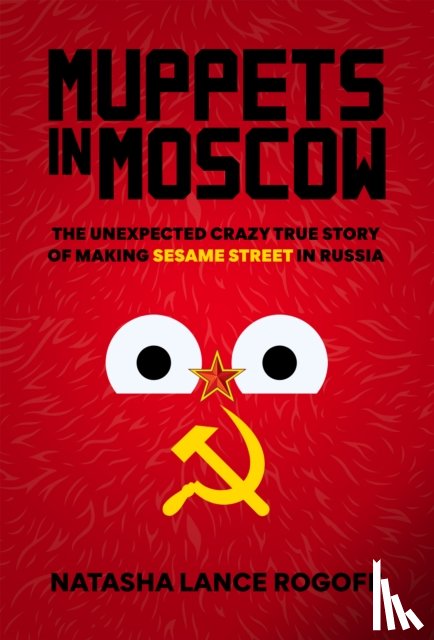 Rogoff, Natasha Lance - Muppets in Moscow