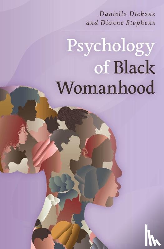 Dickens, Danielle, Stephens, Dionne - Psychology of Black Womanhood