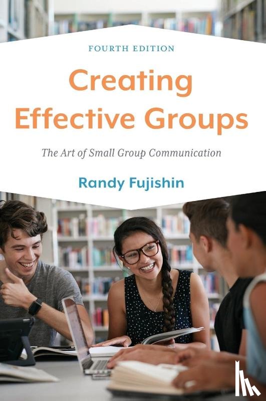 Fujishin, Randy - Creating Effective Groups