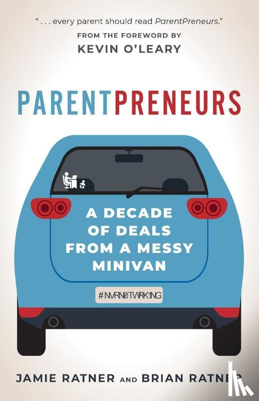 Ratner, Jamie, Ratner, Brian - ParentPreneurs