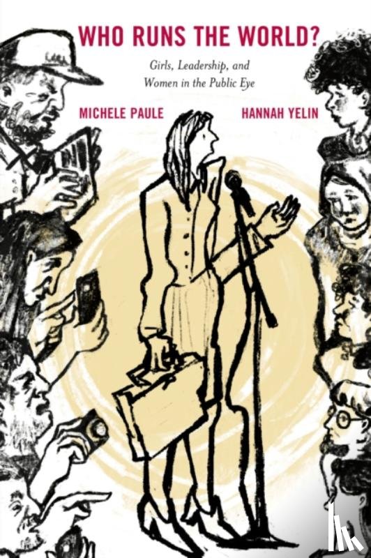 Paule, Michele, Yelin, Hannah - Who Runs the World?