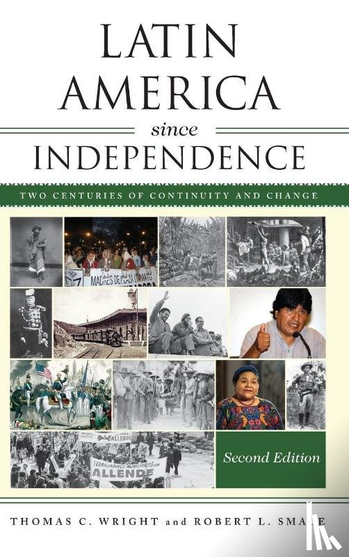 Wright, Thomas C., Smale, Robert L. - Latin America since Independence