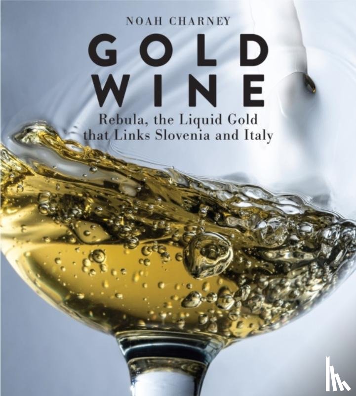 Charney, Noah - Gold Wine