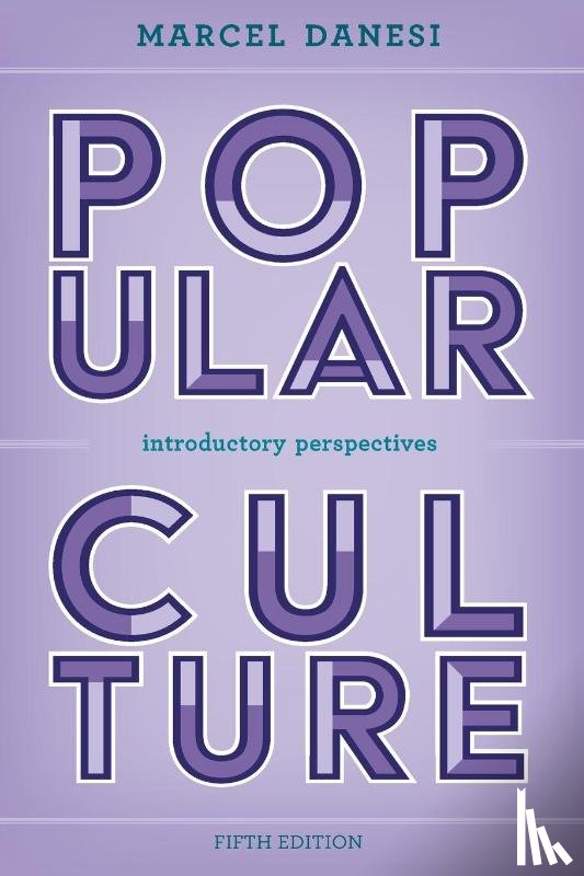 Danesi, Marcel - Popular Culture
