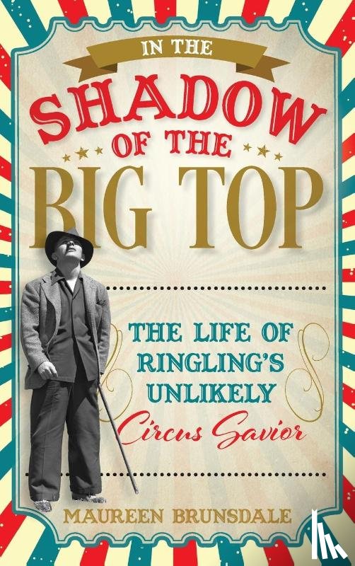 Brunsdale, Maureen - In the Shadow of the Big Top