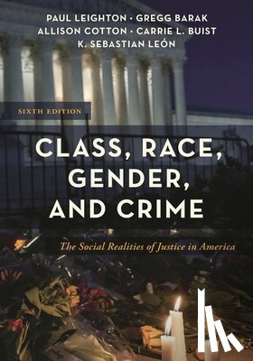 Barak, Gregg, Leighton, Paul, Cotton, Allison - Class, Race, Gender, and Crime