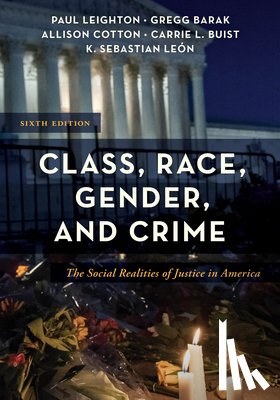Barak, Gregg, Leighton, Paul, Cotton, Allison - Class, Race, Gender, and Crime