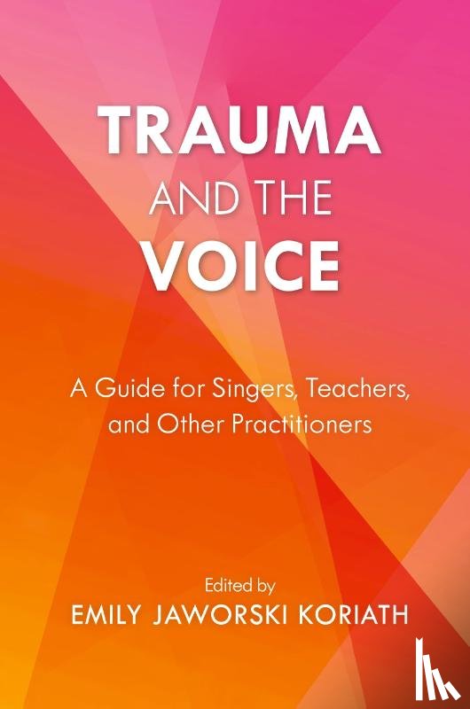  - Trauma and the Voice