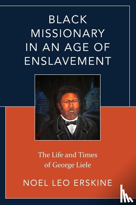 Erskine, Noel Leo - Black Missionary in an Age of Enslavement