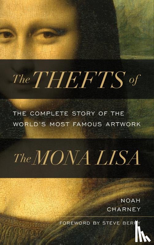 Charney, Noah - The Thefts of the Mona Lisa