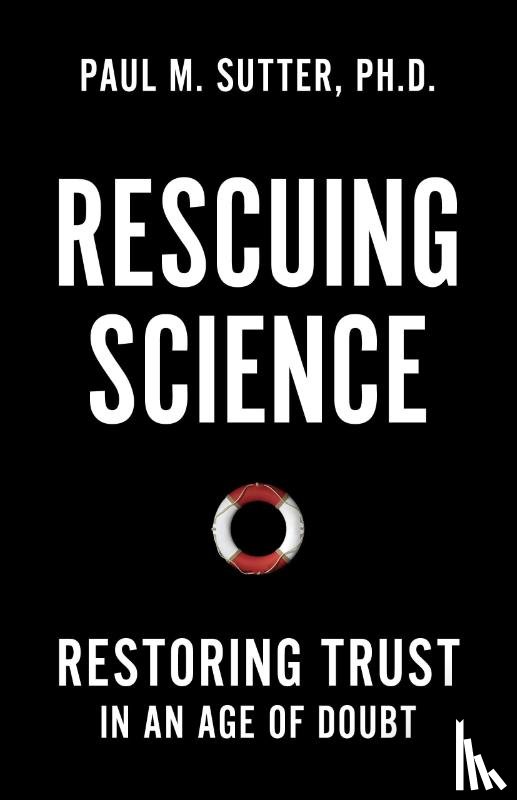 Sutter, Paul M. - Rescuing Science