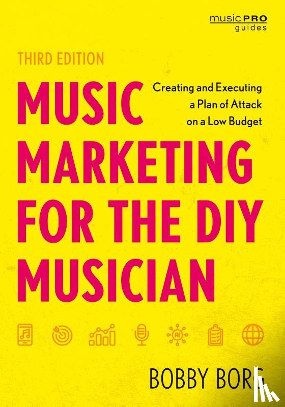 Borg, Bobby (University of Southern California) - Music Marketing for the DIY Musician