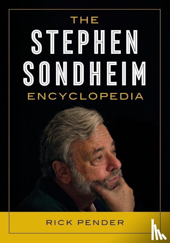 Pender, Rick - The Stephen Sondheim Encyclopedia