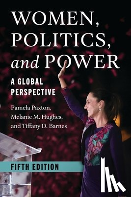 Paxton, Pamela, Hughes, Melanie M., Barnes, Tiffany D. - Women, Politics, and Power