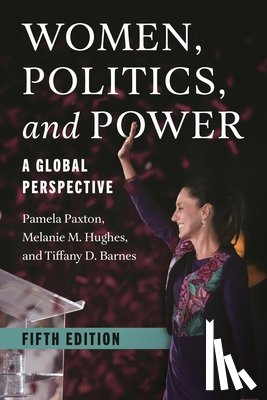 Paxton, Pamela, Hughes, Melanie M., Barnes, Tiffany D. - Women, Politics, and Power