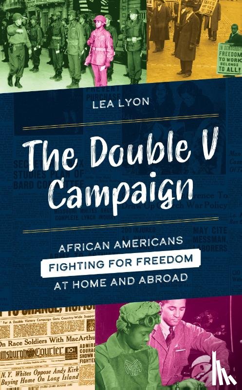 Lyon, Lea - The Double V Campaign