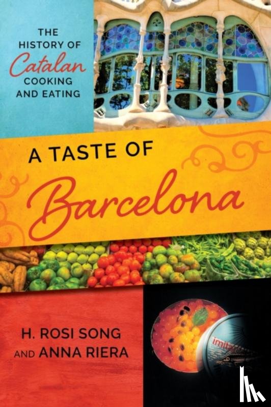 Song, H. Rosi, Riera, Anna - A Taste of Barcelona