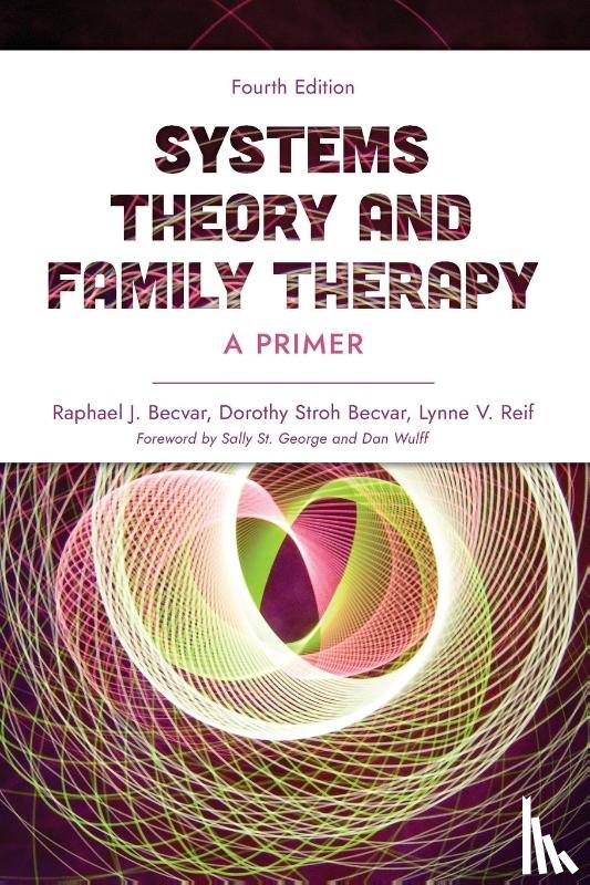 Becvar, Raphael J., Becvar, Dorothy Stroh, Reif, Lynne V. - Systems Theory and Family Therapy