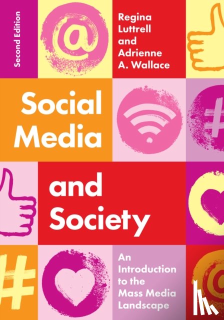 Luttrell, Regina, Wallace, Adrienne A. - Social Media and Society