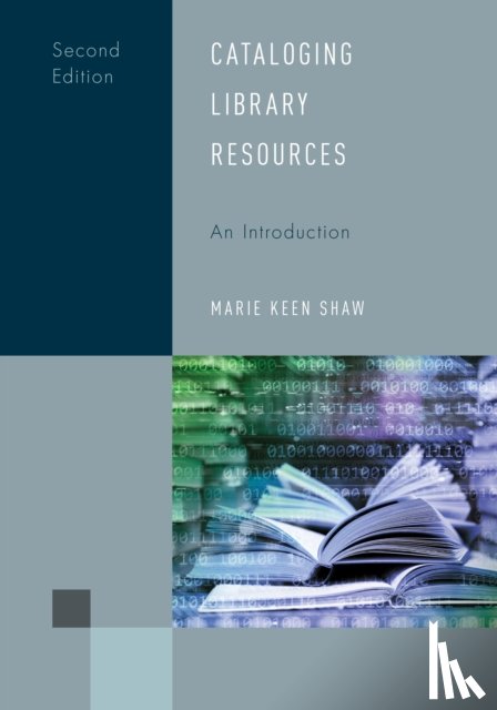 Shaw, Marie Keen - Cataloging Library Resources: An Introduction