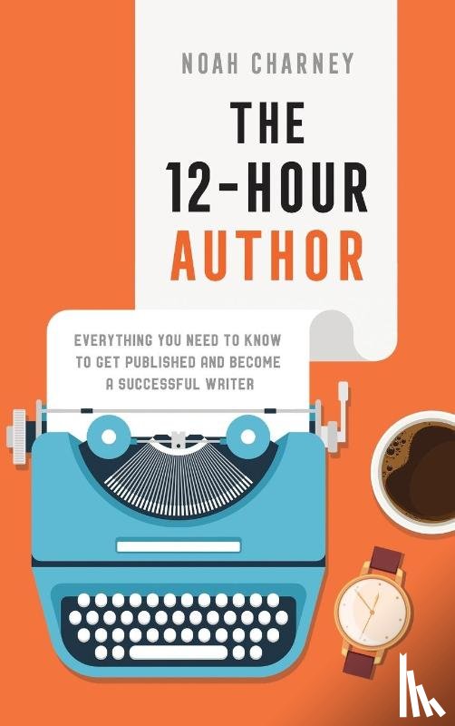 Charney, Noah - The 12-Hour Author