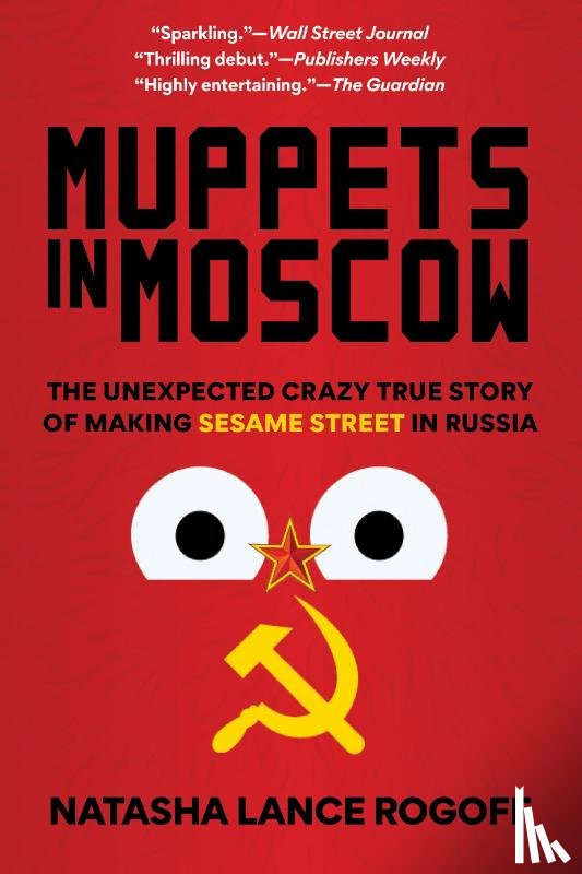 Rogoff, Natasha Lance - Muppets in Moscow
