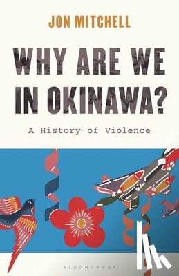 Mitchell, Jon - Why are we in Okinawa?