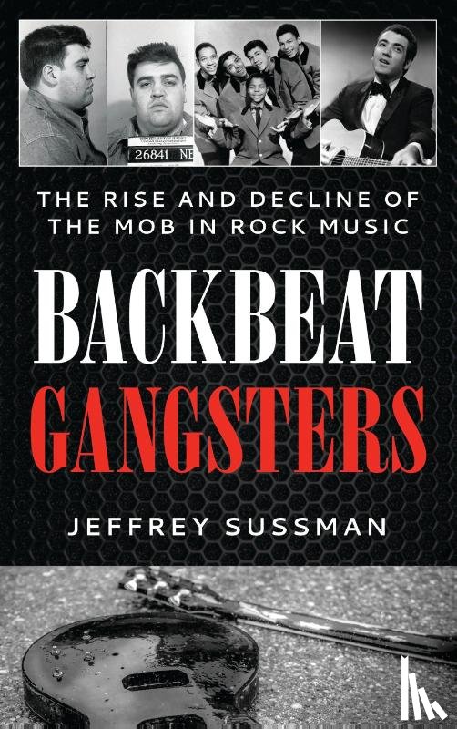 Sussman, Jeffrey - Backbeat Gangsters