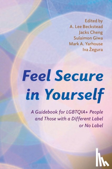Beckstead, A. Lee, Cheng, Jacks, Giwa, Sulaimon, Yarhouse, Mark A. - Feel Secure in Yourself