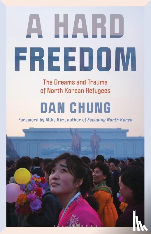 Chung, Dan - A Hard Freedom
