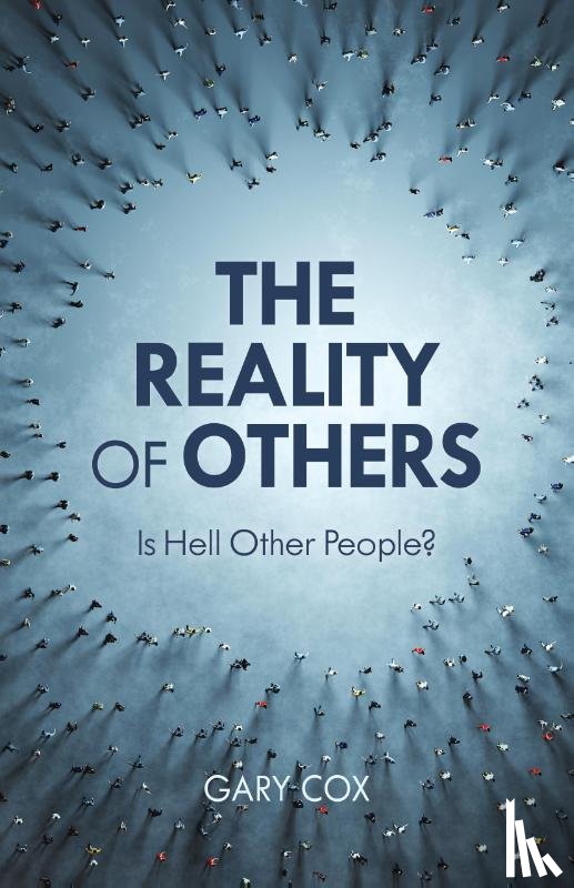Cox, Gary - The Reality of Others