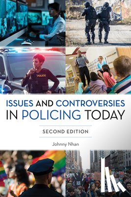Nhan, Johnny - Issues and Controversies in Policing Today