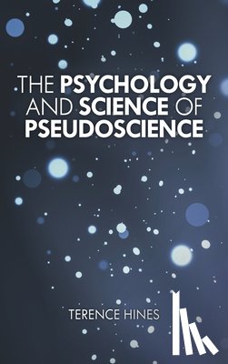 Hines, Terence - The Psychology and Science of Pseudoscience