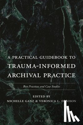  - A Practical Guidebook to Trauma-Informed Archival Practice