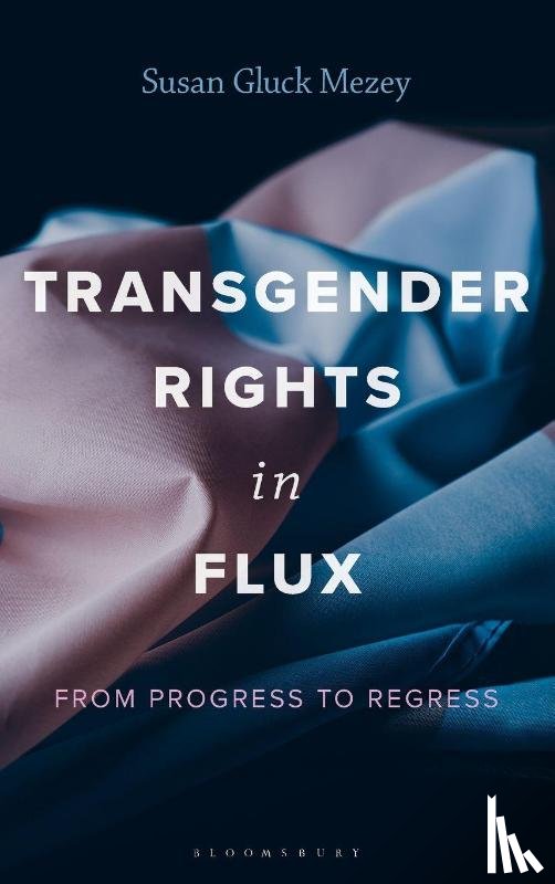 Mezey, Susan Gluck - Transgender Rights in Flux