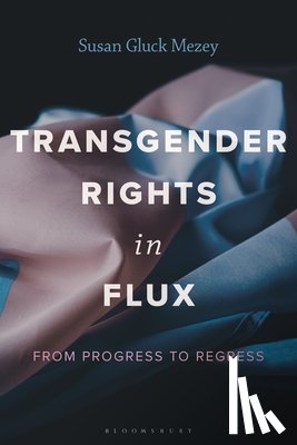 Mezey, Susan Gluck - Transgender Rights in Flux