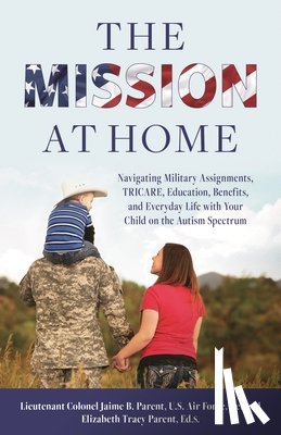 Parent, Jaime B., Parent, Ed.S. Elizabeth Tracy - The Mission at Home